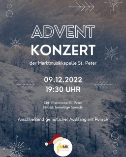 Am 09. Dezember veranstalten wir ein Adventkonzert in der Pfarrkirche St. Peter - anschließend gibt's Punsch 😋

Wir freuen uns auf viele Zuhörer/innen 🤗